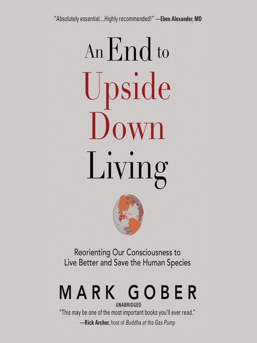 Title details for An End to Upside Down Living by Mark Gober - Wait list